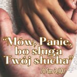 REKOLEKCJE DLA DOROSŁYCH, Mów Panie bo sługa Twój słucha (1Sm 3,10), UCZNIOWIE SŁOWA, HELUSZ 29-31 maja 2026r.,